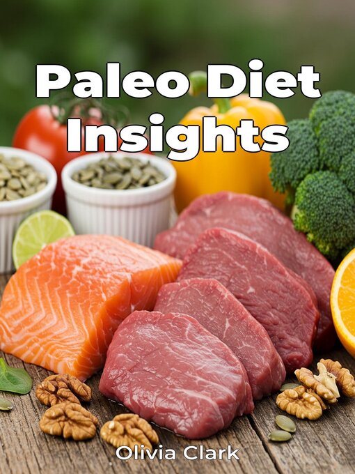Title details for Paleo Diet Insights by Olivia Clark - Available